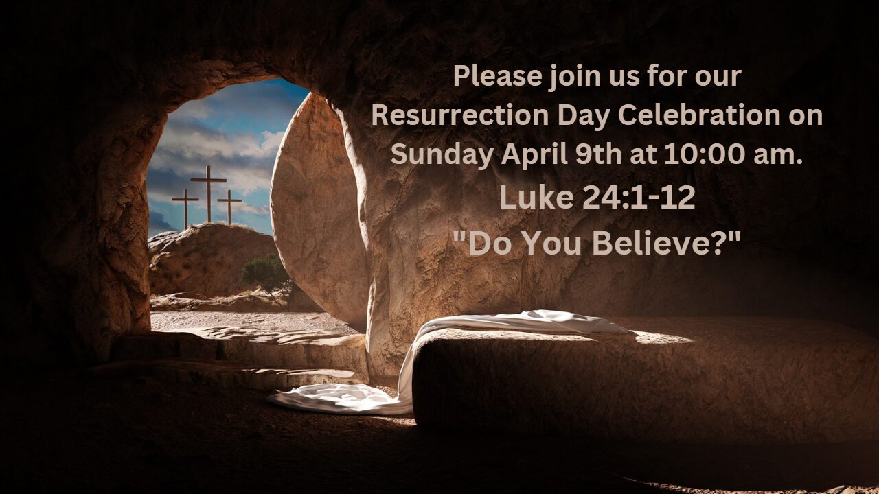 Luke 24:1-12 “He Has Risen!” 04/09/2023