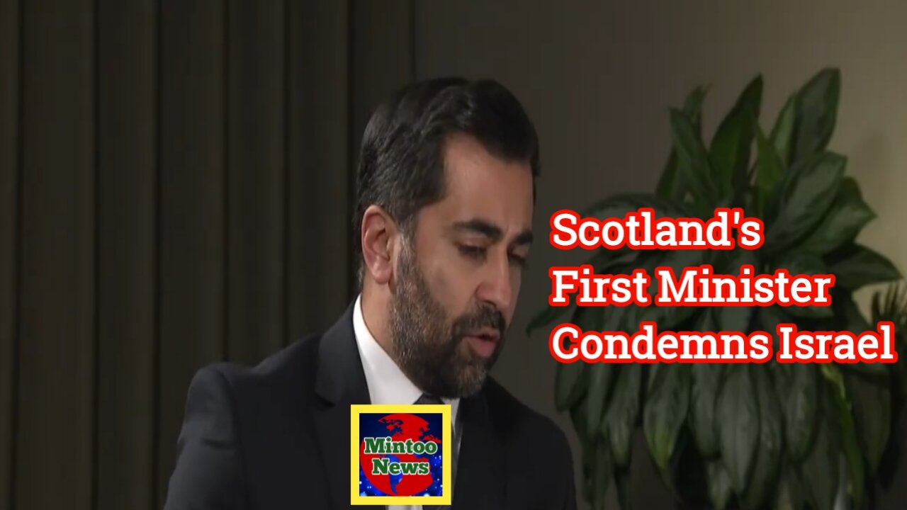 Scotland's first minister Hamza Yousaf condemns Israel's actions