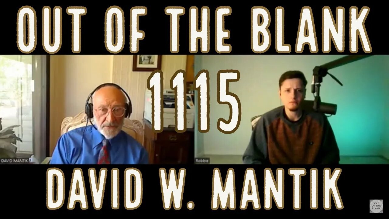 Out Of The Blank #1115 - David W. Mantik