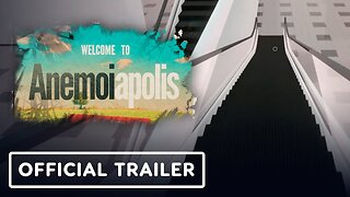 Anemoiapolis: Chapter 1 - Official Release Date Announcement Trailer