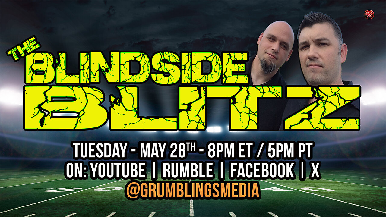 The Blindside Blitz - LIVE! - Tuesdays, 8PM ET / 5PM PT