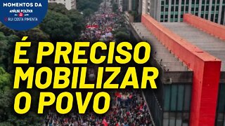 A importância das manifestações de rua e das greves | Momentos da Análise Política na TV 247