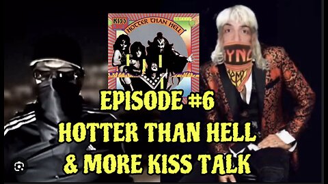 KISS - Hotter Than Hell & More KISS Talk
