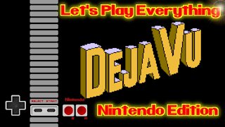 Let's Play Everything: Deja Vu