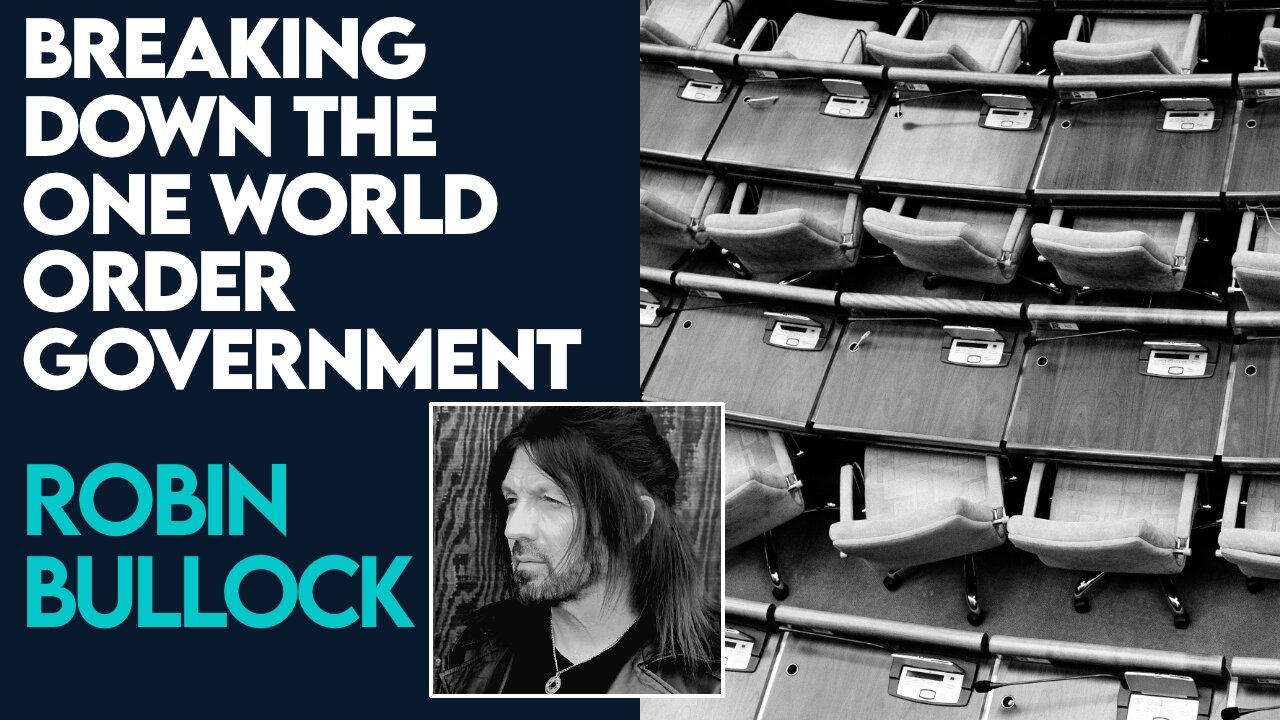 Robin Bullock Breaks Down The One World Order Government | March 21 2024