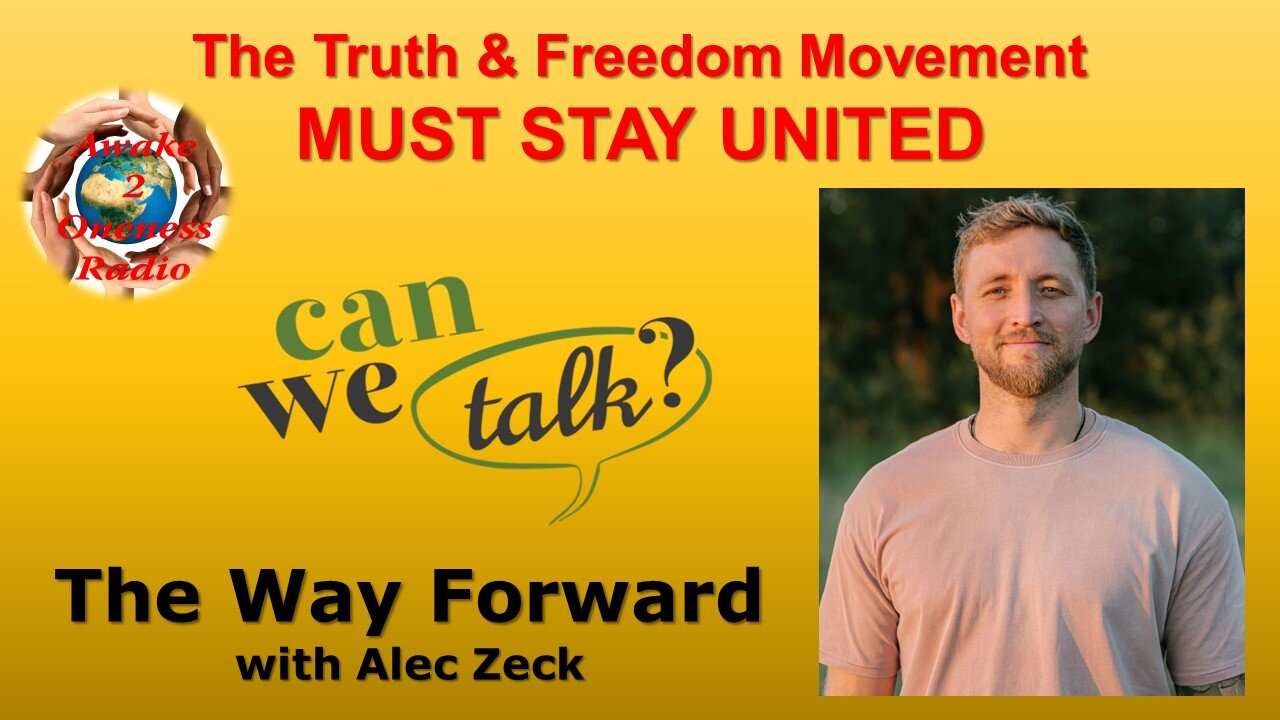 The Way Forward with Alec Zeck is Uniting Humanity