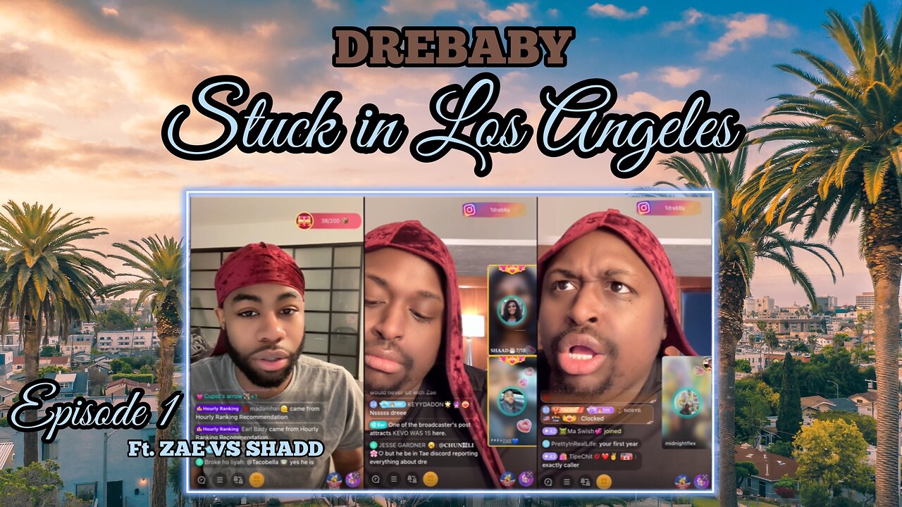 DREBABY " STUCK IN LA " EPISODE 1 - FT, ZAE VS SHADD ( OVER TAE ) - DREBABY CRYING