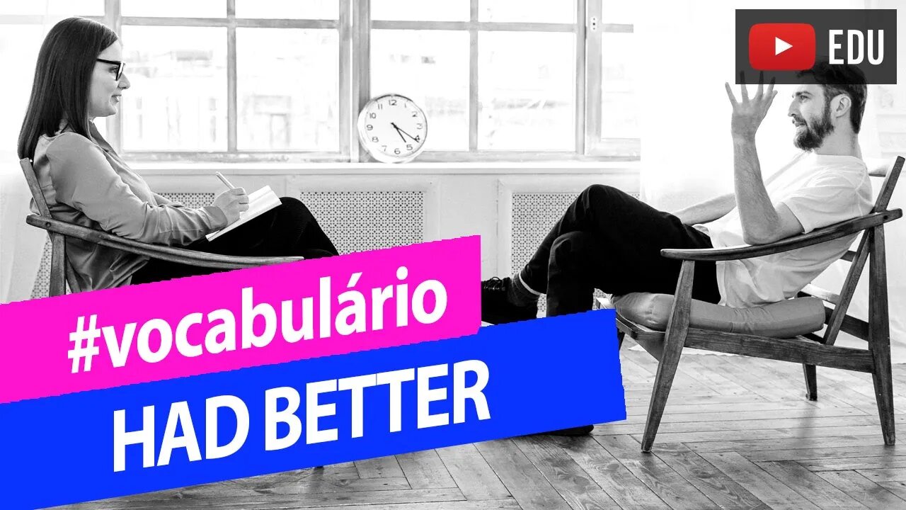 O que significa HAD BETTER - Como usar Had better