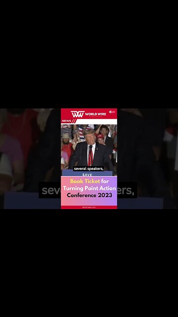Book Ticket for Turning Point Action Conference 2023-World-Wire #shorts