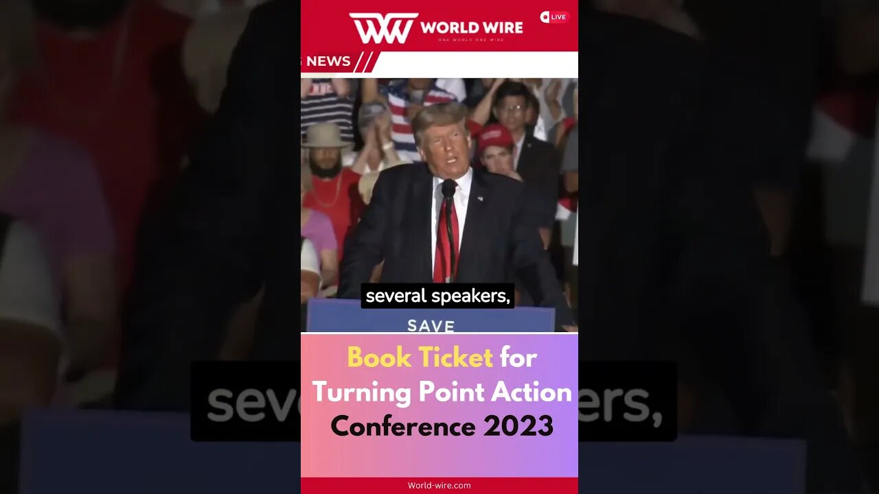 Book Ticket for Turning Point Action Conference 2023-World-Wire #shorts