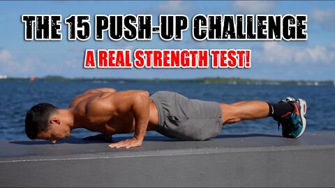 The 15 Push-Up Challenge (Real strength test!)