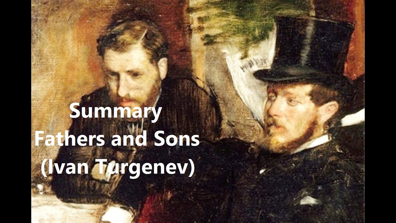 Summary: Fathers and Sons (Ivan Turgenev)