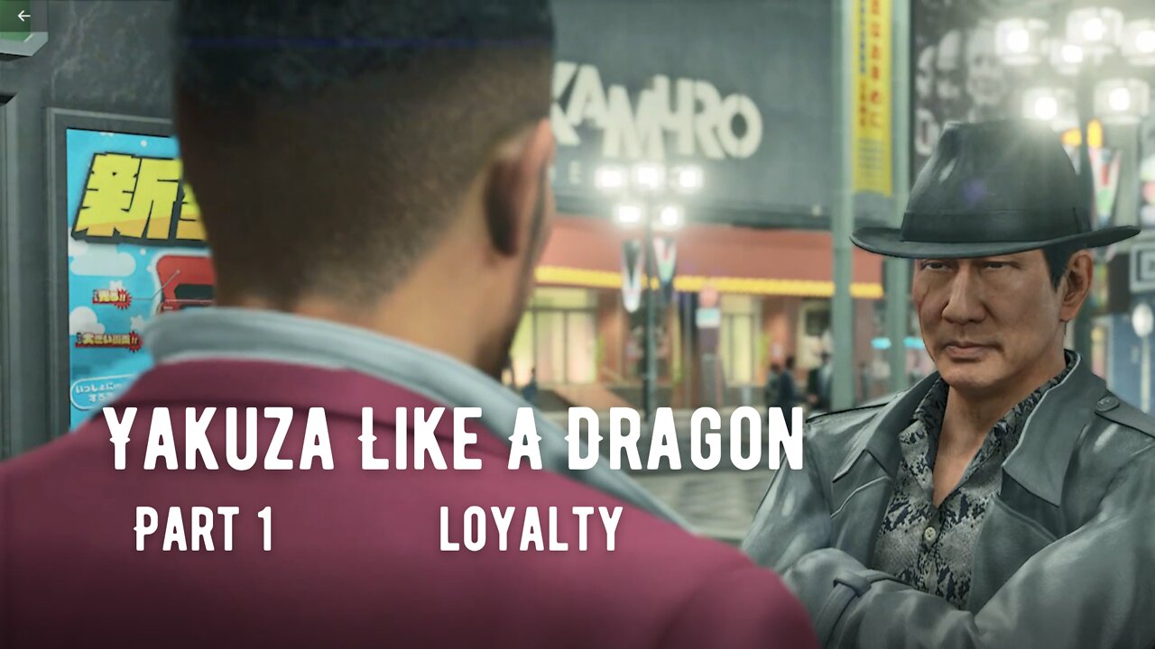 Yakuza Like A Dragon Playthrough Part 1 : Loyalty