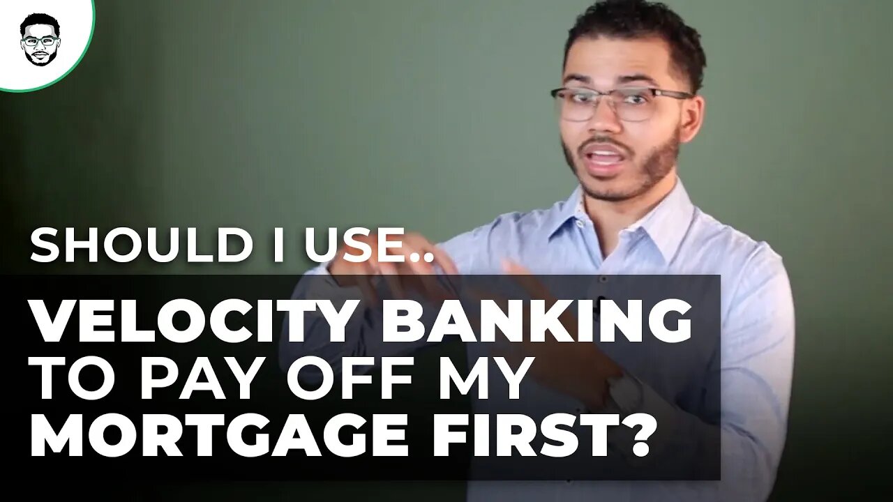 Should I Use Velocity Banking To Pay Off my Mortgage First?