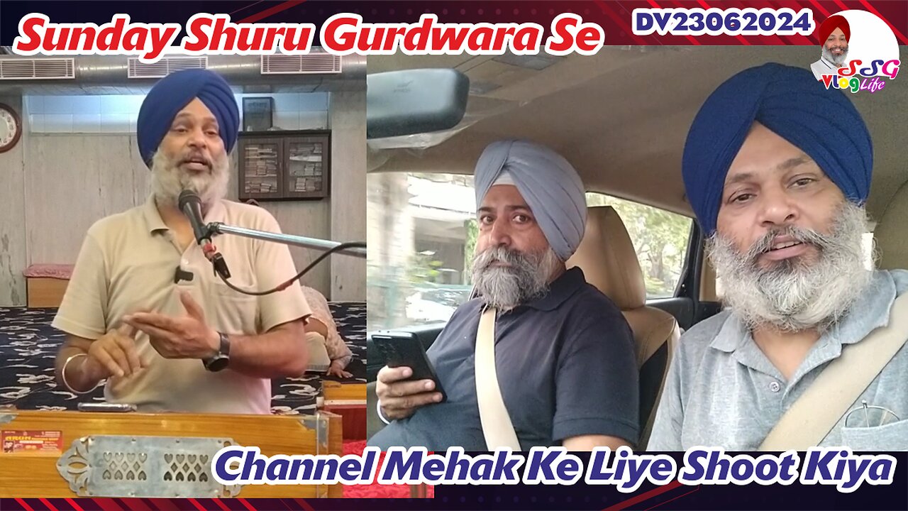 Sunday Shuru Gurdwara Se | Channel Mehak Ke Liye Shoot Kiya DV23062024 @SSGVLogLife