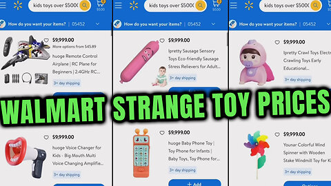 🌐Walmart has Strange Prices for TOYS🪆 Are they Selling Kids?