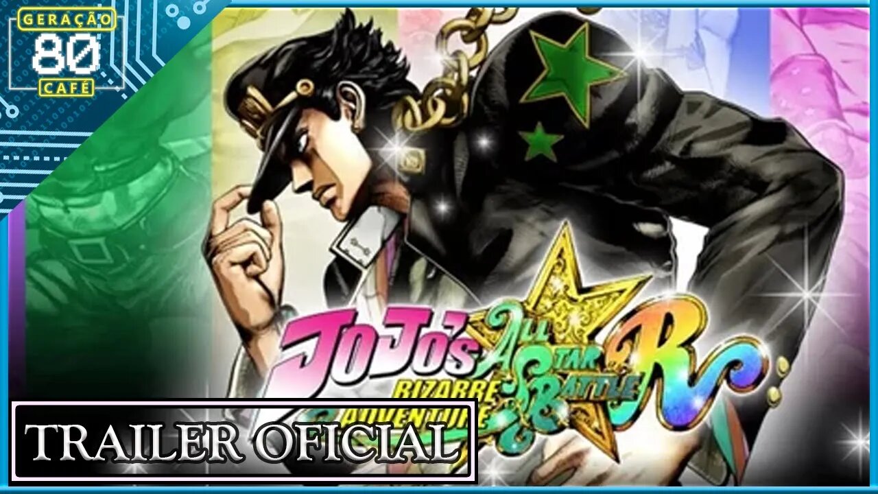 JOJO'S BIZARRE ADVENTURE: ALL STAR BATTLE R - Trailer de Anúncio (Legendado)