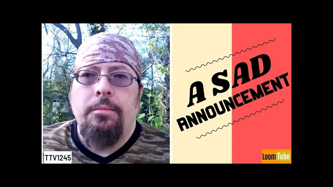 A SAD ANNOUNCEMENT - 052021 TTV1245