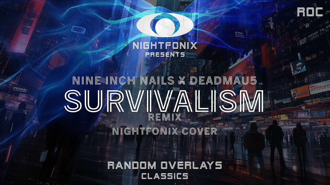 Nine Inch Nails - Survivalism (deadmau5 Remix) [Nightfonix Cover]