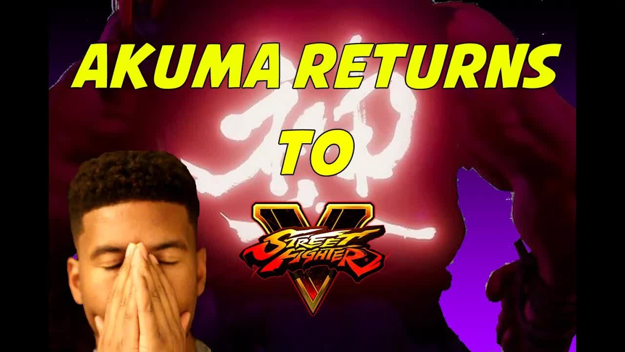 SFV AKUMA REVEAL TRAILER REACTION [Low Tier God Reupload]