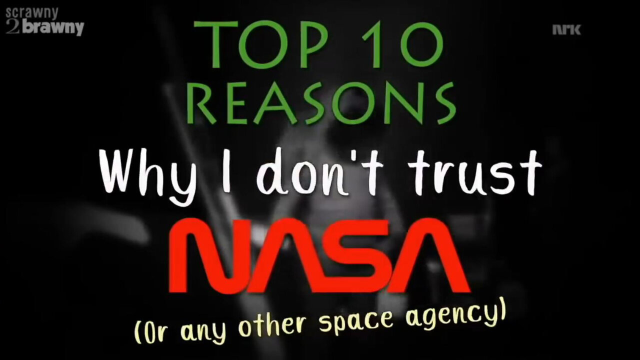 Top 10 Reasons Why I don't Trust NASA