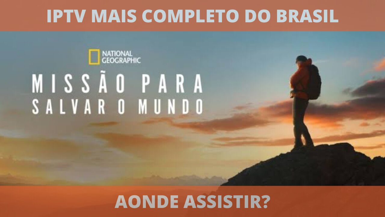 Aonde assistir o documentário MISSÃO PARA SALVAR O MUNDO