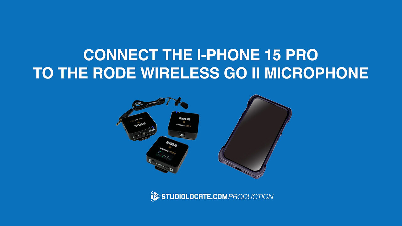 iPhone 15 Connection to Rode Wireless Go 2