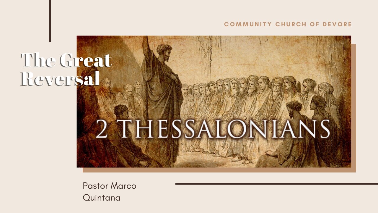 2 Thessalonians 1:6-12 'The Great Reversal'
