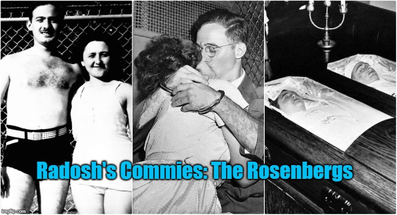 Commies: The Rosenbergs - part 2