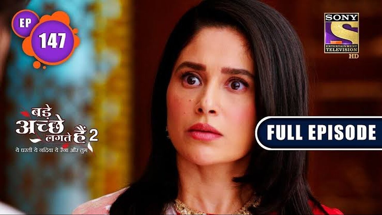 A Blame On Akshay | Bade Achhe Lagte Hain 2 | Ep 147 | Full Episode | 22 March 2022