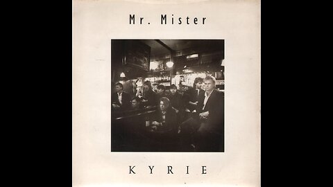 Mr. Mister - Kyrie