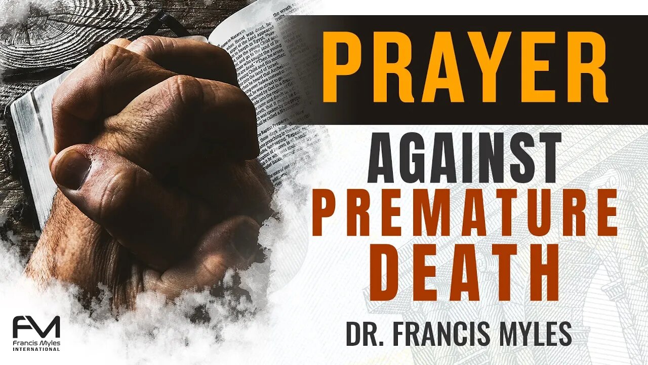 Prayer to Prevent Premature Death