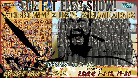 FES39 | 72 Christian Apostles vs. 72 Islamic Virgins: Who would win in a no hold barred matchup?