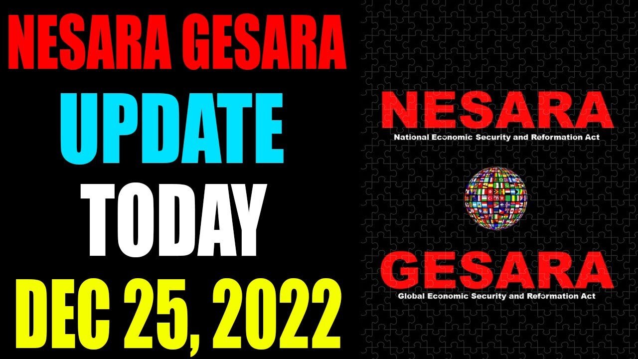 NESARA GESARA UPDATE EXCLUSIVE TODAY DECEMBER 25, 2022 - TRUMP NEWS