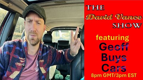 The David Vance Show with Geoff Buys Cars