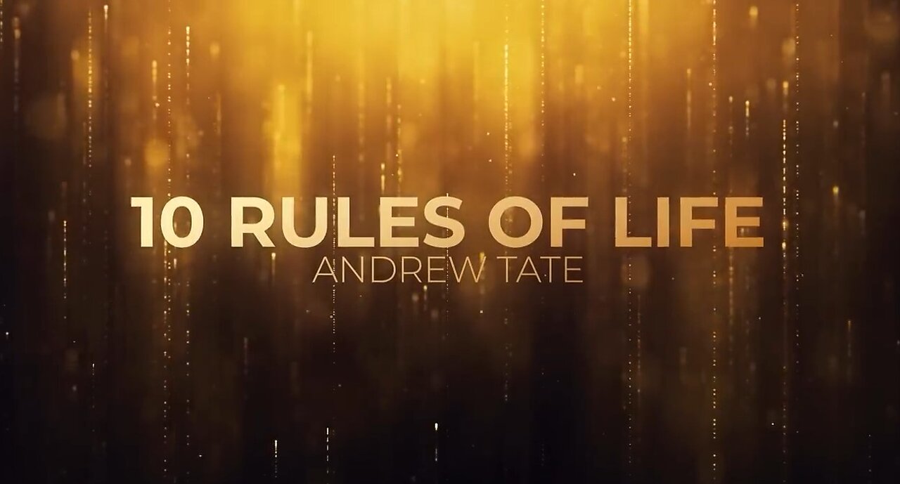 Life Unleashed: 10 LIFE Rules by Andrew Tate