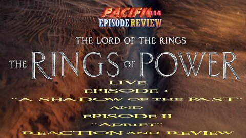 #ringsofpower #LIVE I Episode Reaction and Review I PACIFIC414 Episode Review