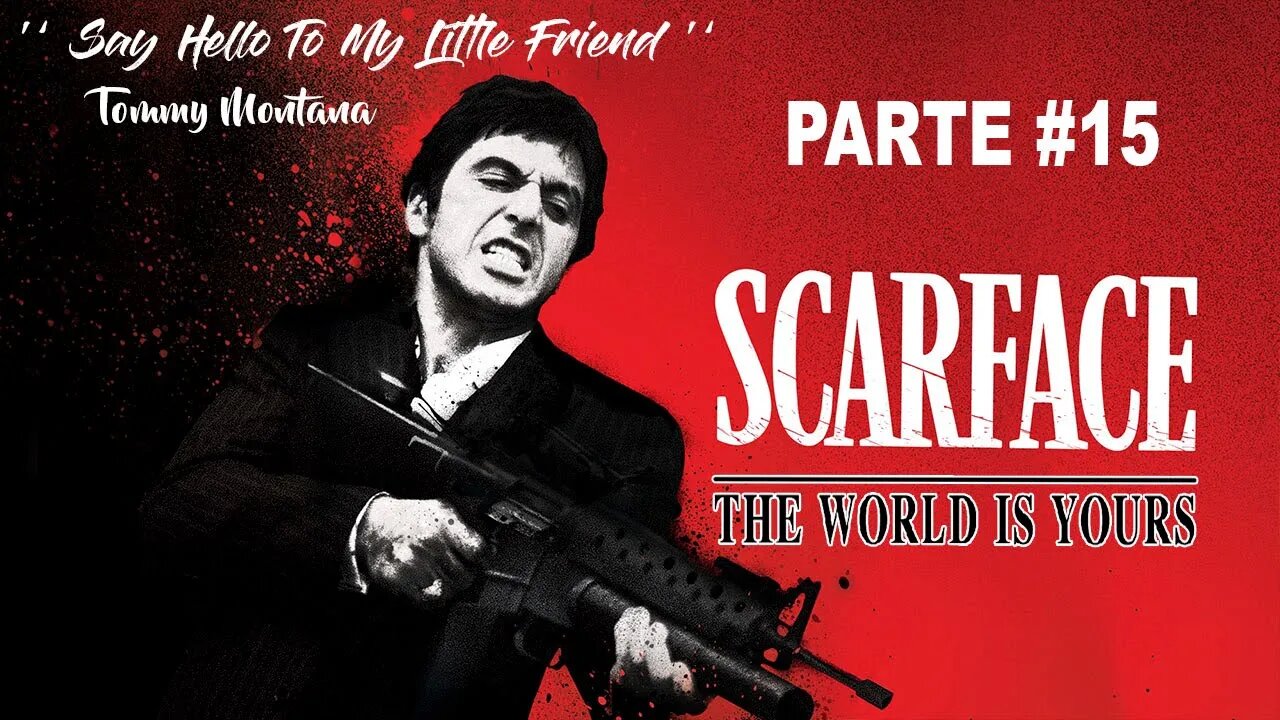 Scarface: The World Is Yours - [Parte 15] - 60 Fps - 1440p