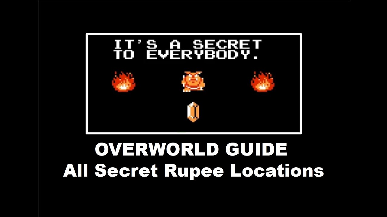 Legend of Zelda (NES) OverWorld: All Secret Rupee Locations Walkthough Guide