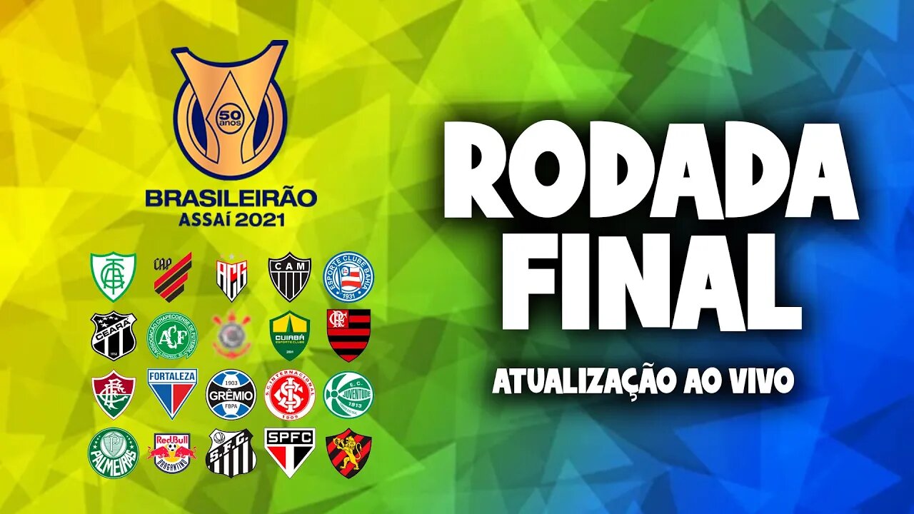 Rodada final do Brasileirão 21 com atualização em tempo real - Multijogos