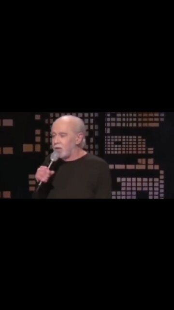 George Carlin Knew What He was Talking About