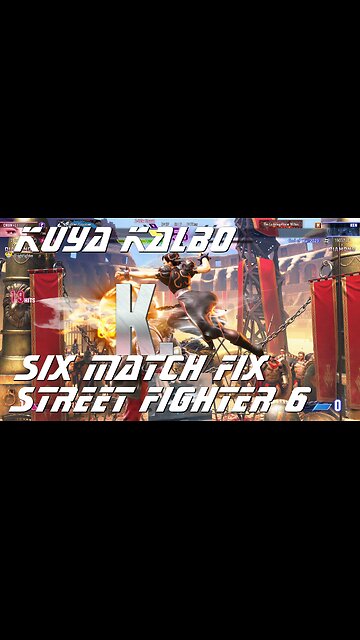 Kuya Kalbo Six Match Fix Street FIghter 6: 06-13-2024