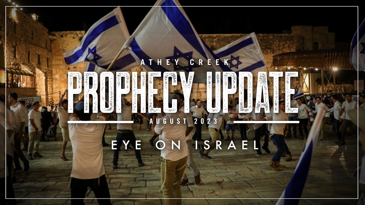 Prophecy Update | August 2023 | Eye On Israel - Brett Meador