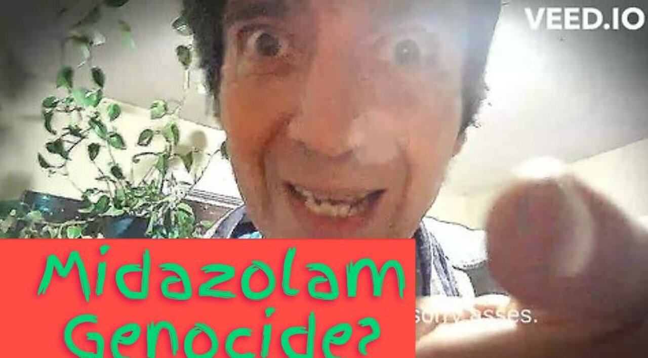 MIdazolam Genocide in the Old Folks HOmes! We Must get some get back
