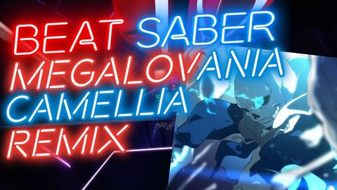 [Beat Saber] Camellia - Megalovania Remix