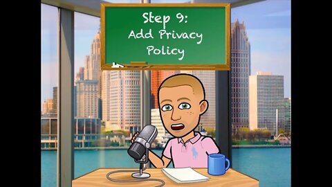 Step 9: Add Privacy Policy