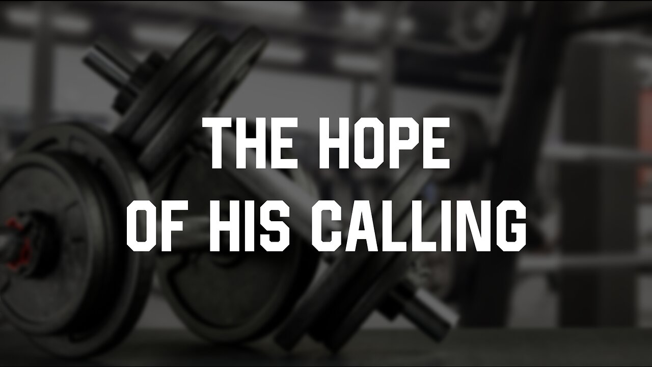 05-14-23 - The Hope Of His Calling - Andrew Stensaas