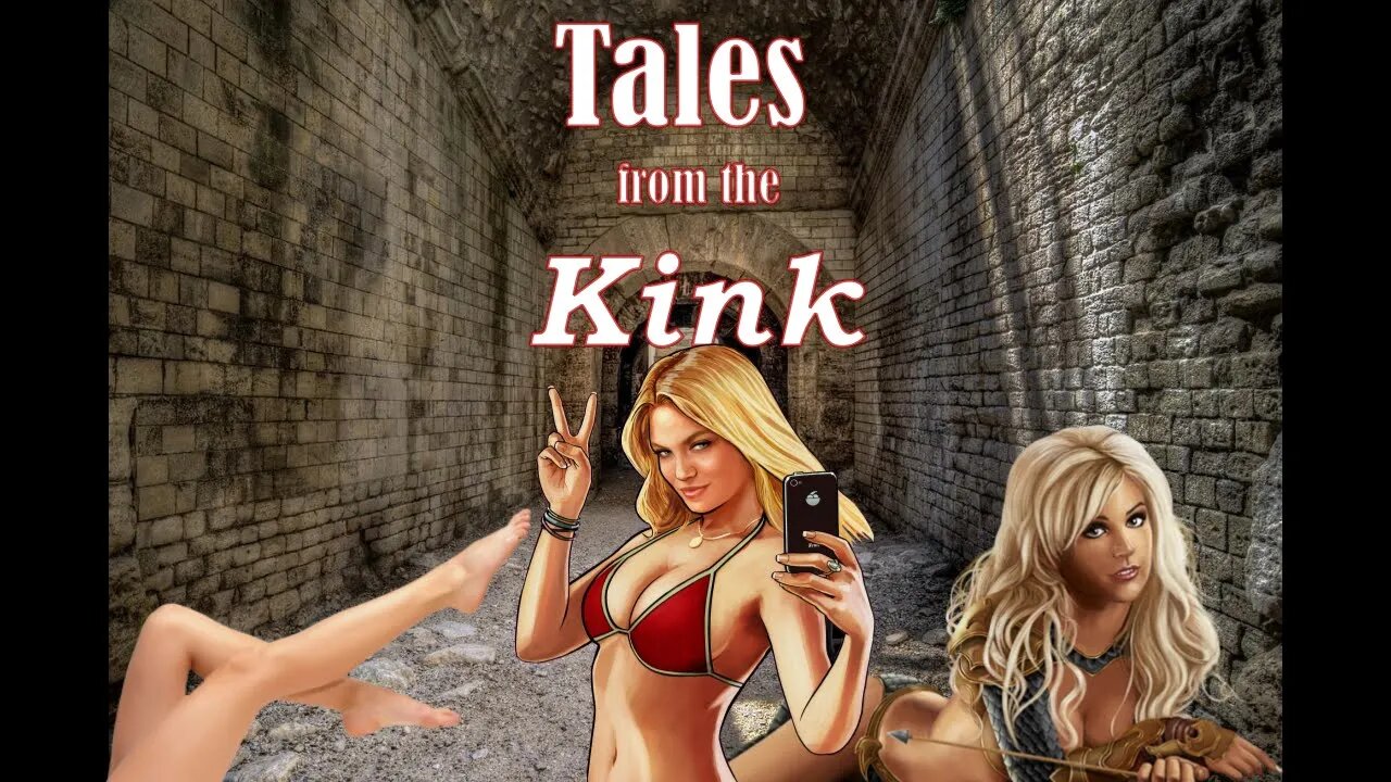 Tales From the Kink - Episode 4: Stupid Games, Stupid Prizes