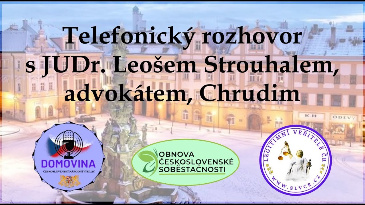 Telefonický rozhovor s JUDr. Leošem Strouhalem