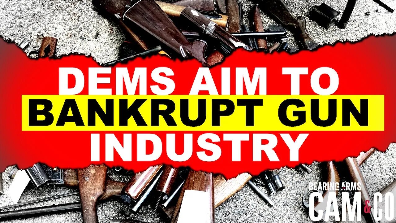 Democrats aim to bankrupt gun industry through junk lawsuits